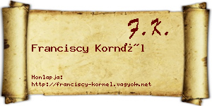 Franciscy Kornél névjegykártya